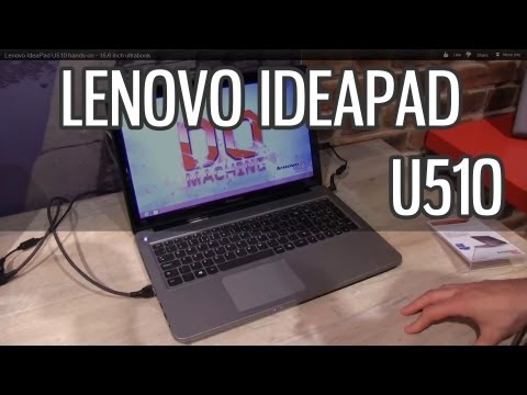 Lenovo IdeaPad U510 hands-on - 15.6 inch ultrabook