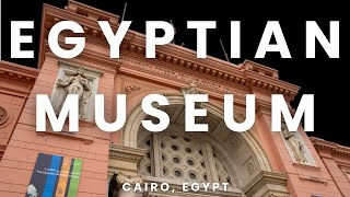 Egyptian Museum, Cairo | Exploring the Original Egyptian Museum!