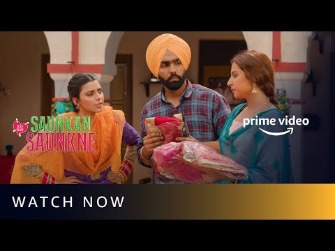 Saunkan Saunkne - Watch Now | Ammy Virk, Sargun Mehta | New Punjabi Movie | Prime Video — Saunkan Saunkne