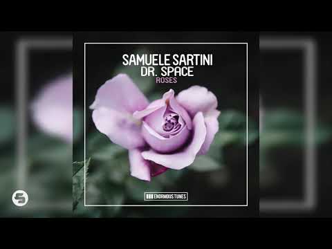 Samuele Sartini & Dr Space - Roses
