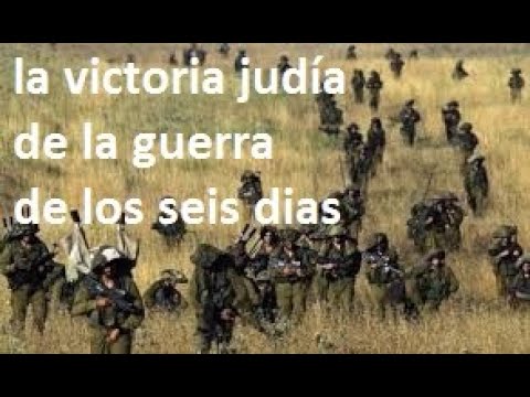 La guerra judía de los 6 días Como Israel venció a Egiptp, Jordania y Siria Película completa