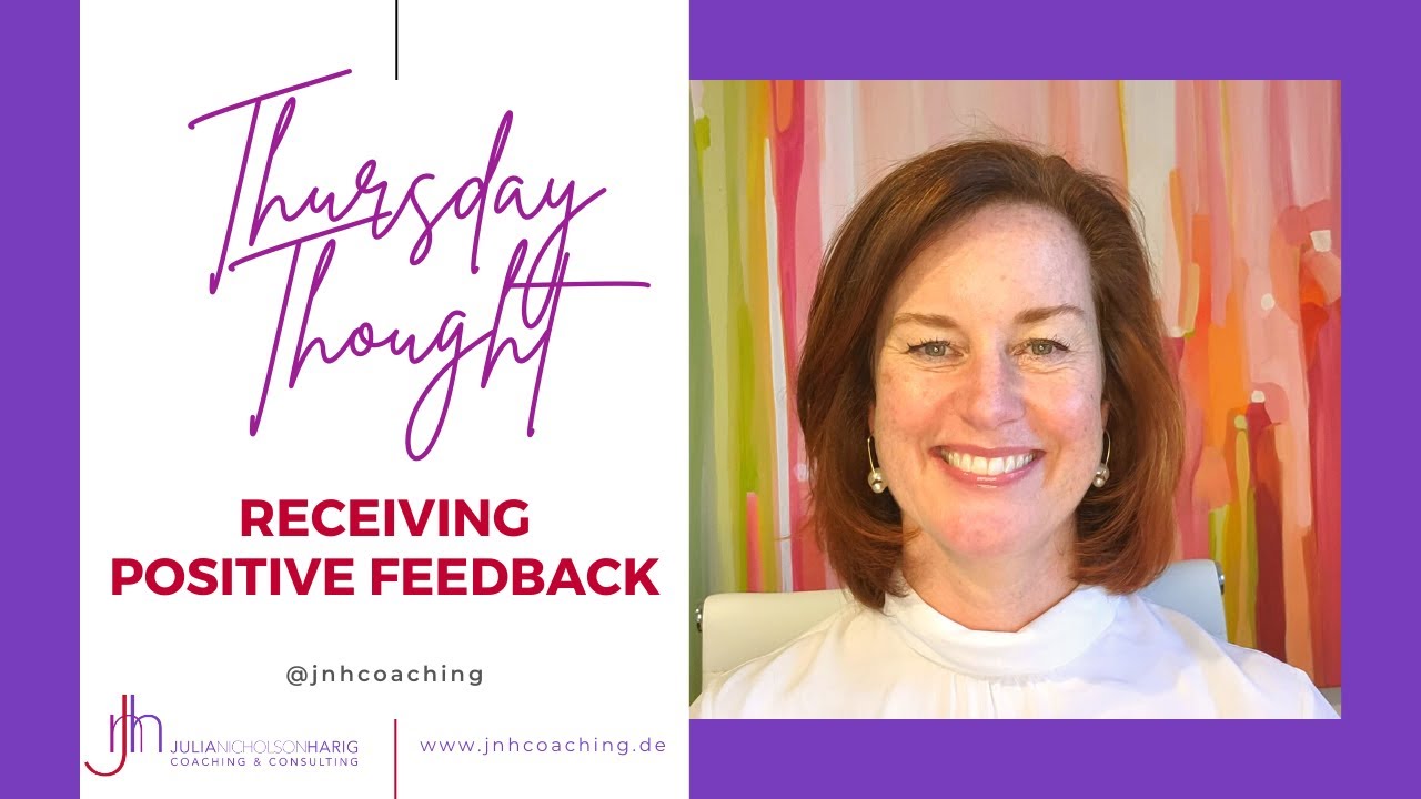 Thursday Thought: Receiving Positive Feedback