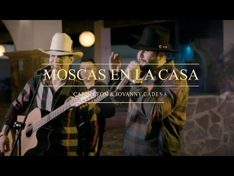 Carin Leon Ft. Jovanny Cadena - Moscas En La Casa