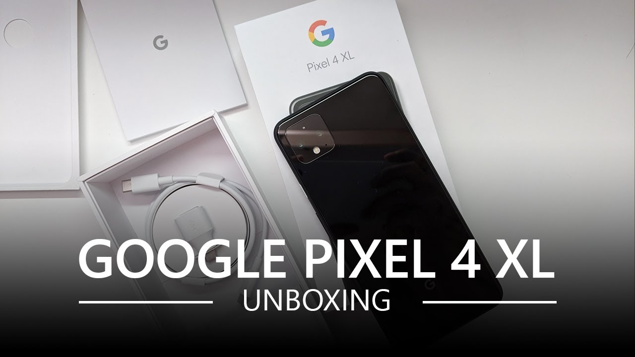 We just unboxed our Google Pixel 4 XL