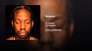 2 Chainz ft. Lil Wayne - Bounce (Clean)