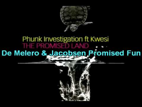 Phunk Investigation - The Promised Land (De Melero & Jacobsen Promised Fun) promo