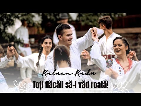 Raluca Radu- Toți flăcăii să-i văd roată