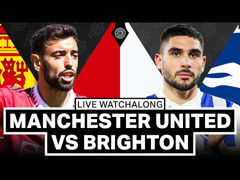 Manchester United 1-2 Brighton | LIVE Stream Watchalong