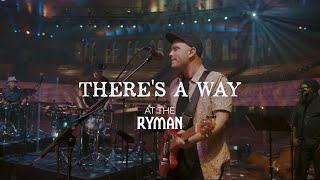 Sidewalk Prophets - There&#39;s A Way (Live From The Ryman)