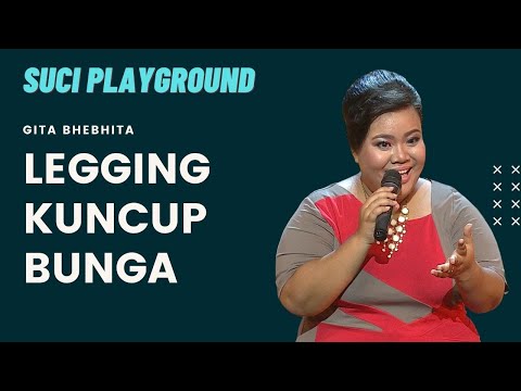 Stand Up Gita Bhebhita: Legging Motif Kuncup Bunga | SUCI PLAYGROUND