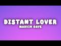 Marvin Gaye - Distant Lover (Lyrics)