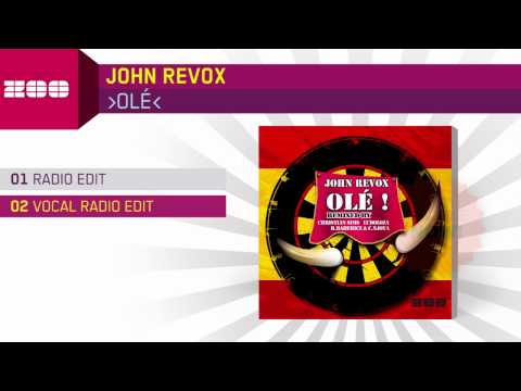 John Revox - Olé (Vocal Radio Edit)
