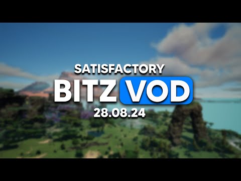 Bitz Prepares a Nuclear Factory In Satisfactory - Day 2