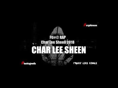 Char Lee Sheen FU#@ Rap