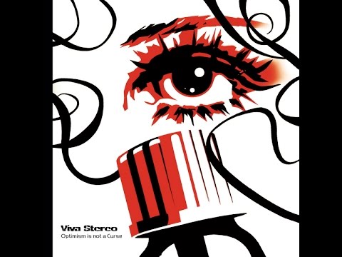 Viva Stereo - Optimism is Not a Curse (Full album)