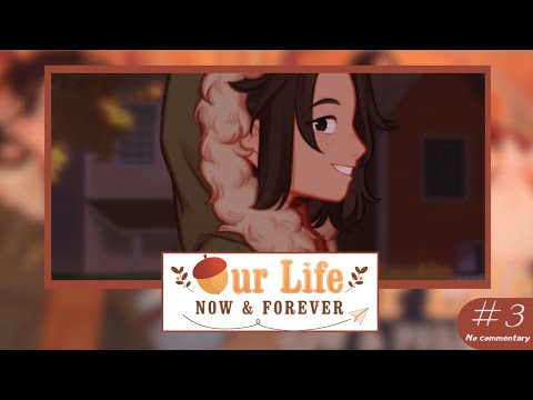 【ᴘᴄ】Our Life: Now & Forever (DEMO) | #3 | Step 1 - Prologue (Part 3)【ɴᴏ ᴄᴏᴍᴍᴇɴᴛᴀʀʏ】