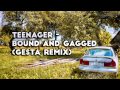 Teenager - Bound and gagged (Gesta Remix ...