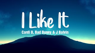 I Like It - Cardi B, Bad Bunny &amp; J Balvin ( Lyrics/Vietsub )