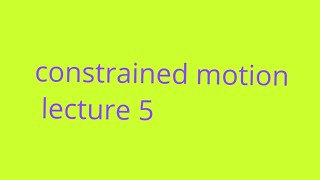 Download Lagu Bsc clasess constrained motion (dynamics)mathematics lecture 5 Thumbnail