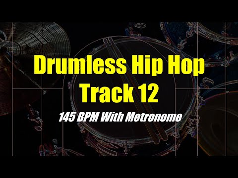 Drumless Hip Hop With Sub Bass Track 12 - 145  BPM With Metronome Click Track