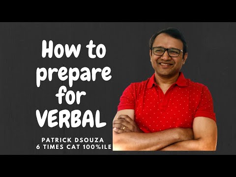 How to Prepare for Verbal | CAT | Patrick Dsouza | 6 times CAT 100%iler