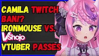 Camila BIG TWITCH BAN!, IRONMOUSE VS VSHOJO