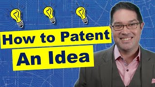 How to Patent An Invention Idea