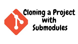 Cloning a Project with Submodules