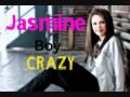 Jasmine - Boy Crazy - New Song! 