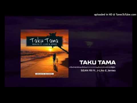 Taku Tama(2021)- Sean Rii ft. Jenieo & J-Liko (Breaking Recordz Production)[#Paksii]