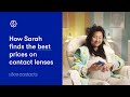 How Sarah Orders Contact Lenses 1 800 Contacts