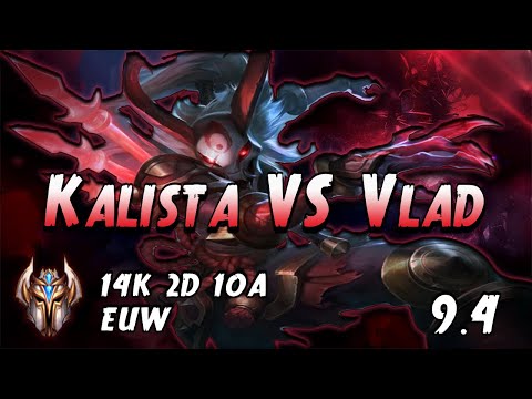 Kalista vs Vladimir EUW Challenger Patch 9.4 - Best ADC EUW - bjkholyphoenix