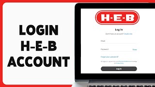 H-E-B Account Login Guide 2024 | HEB Account Sign In | heb.com
