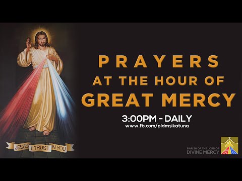 Prayers at the Hour of Great Mercy | May 01, 2024