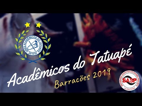 Barracões 2019 - Acadêmicos do Tatuapé