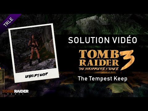 [TRLE] Tomb Raider : The Skribblerz Stonez 3 (2008) - #04 - The Tempest Keep
