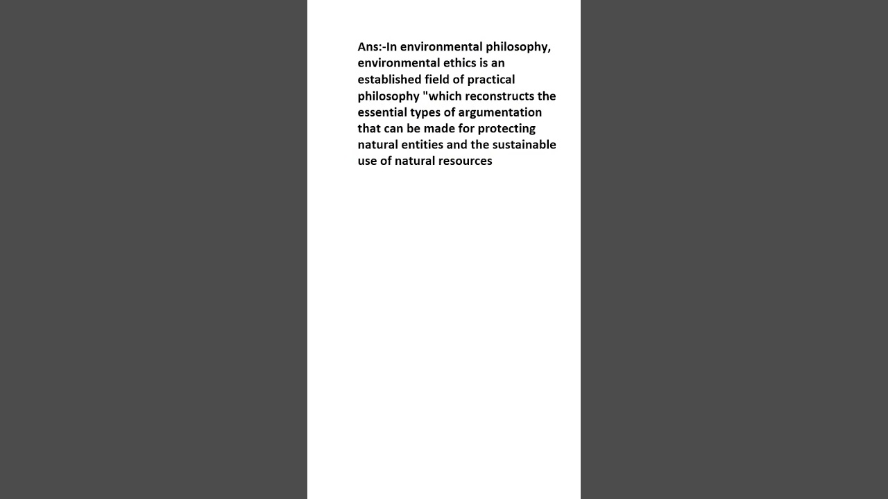 What is Environmental ethics?