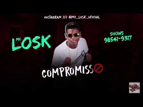 MC LOSK COMPROMISSO MUSICA NOVA 2019