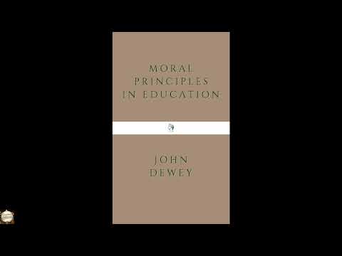 Moral Principles in Education by John Dewey — free full audiobook