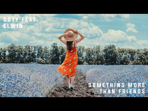 Something More Than Friends by Ooyy feat. ELWIN [Pop, ESMusic]