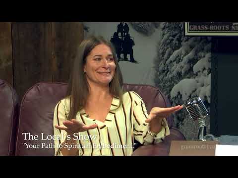 The Local's Show: "Your Path to Spiritual Embodiment." with Mindy Arbuckle