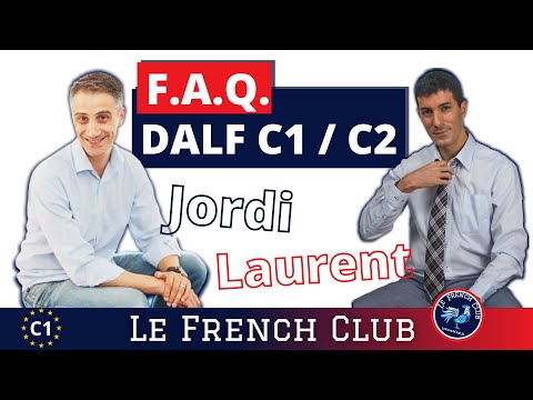 DALF C1-C2📚 [Laurent - Jordi | Les conseils des profs de français]
