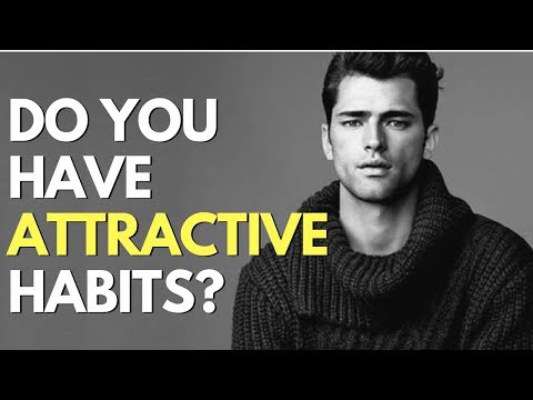 Top Six Habits of Attractive Men