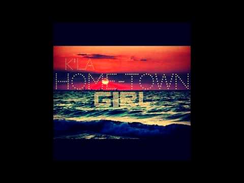 Hometown Girl - K'LA