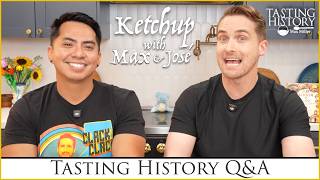 38. Tasting History: Max Q&A
