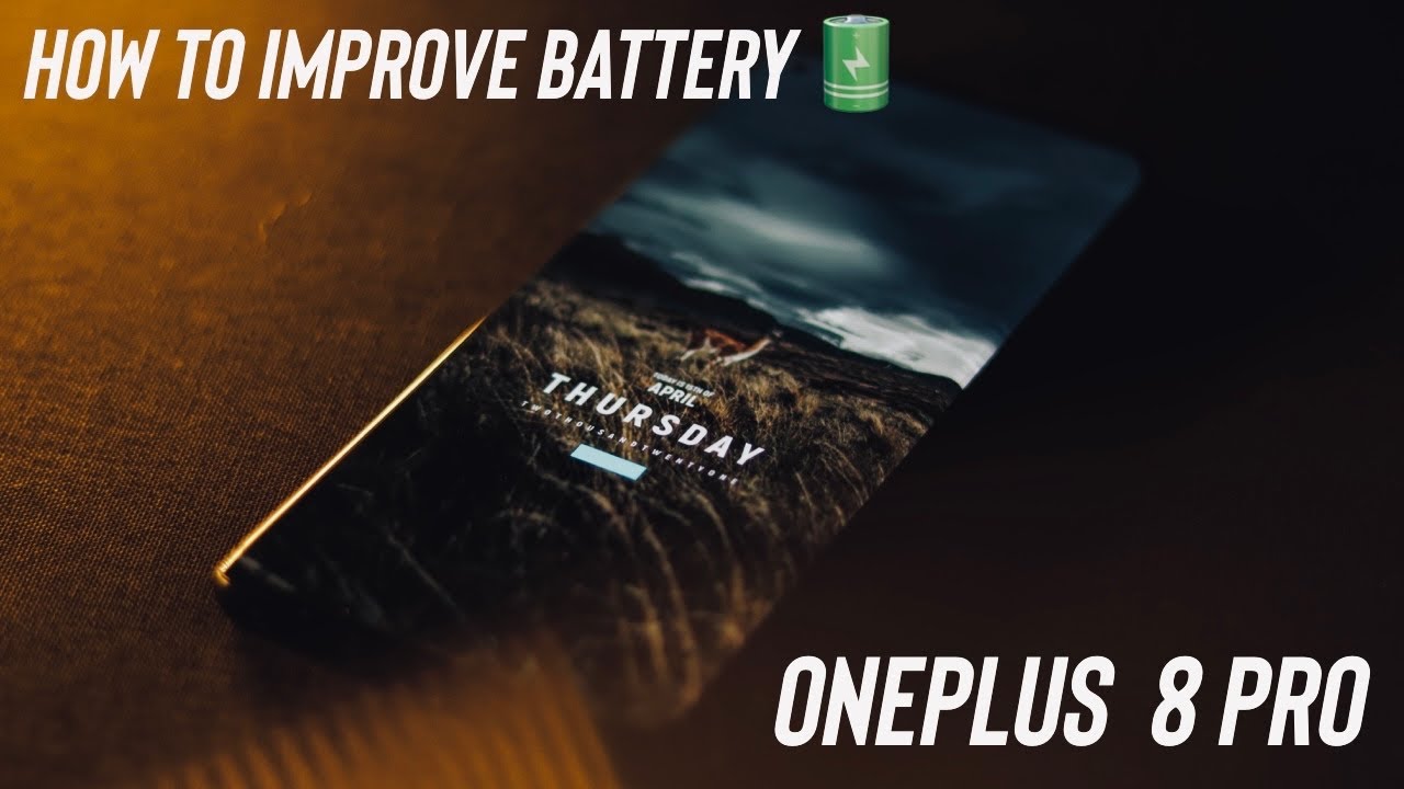 How to improve your OnePlus 8 Pro battery life and stop battery drain.