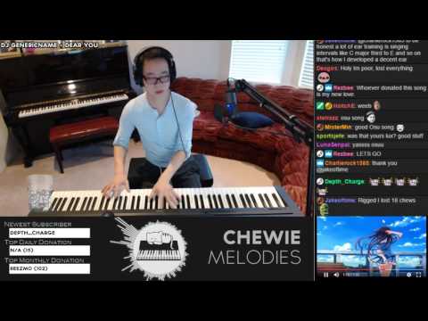 ChewieMelodies - Dear You by DJ Genericname