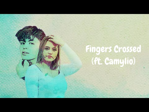 Fingers Crossed (ft. Camylio)