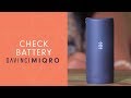 How To Check Your MIQRO Battery Level