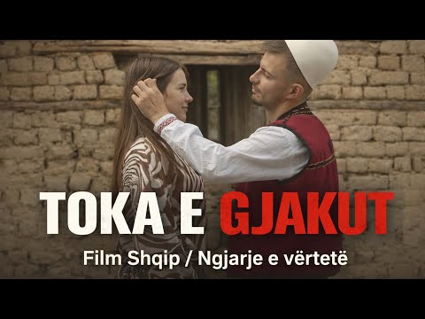 TOKA E GJAKUT  - Tregim Popullor / Film Shqip 